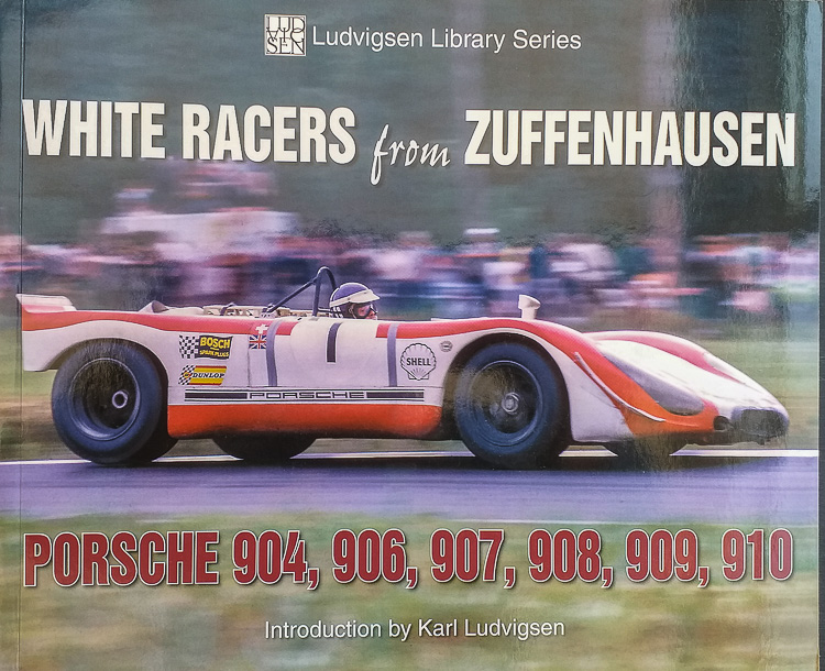 © White Racers from Zuffenhausen: Porsche 904, 906, 907, 908, 909, 910